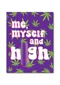 Naughtyvibes Me Myself and High Greeting Card