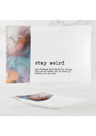 Warm Human Stay Weird Trinket Tray 5x7